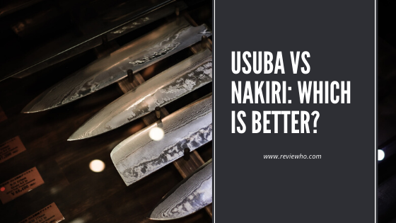 Nakiri knife vs Usuba