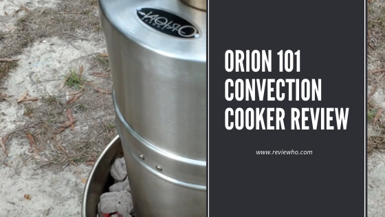 Orion 101 Convection Cooker smoker Review
