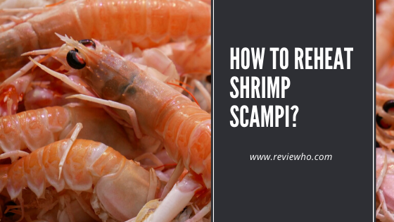 reheating shrimp scampi