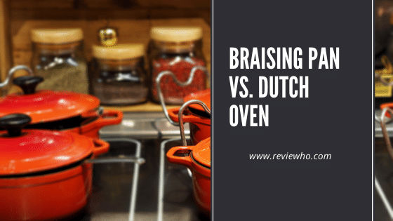 Braiser vs Dutch oven