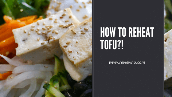 reheating tofu