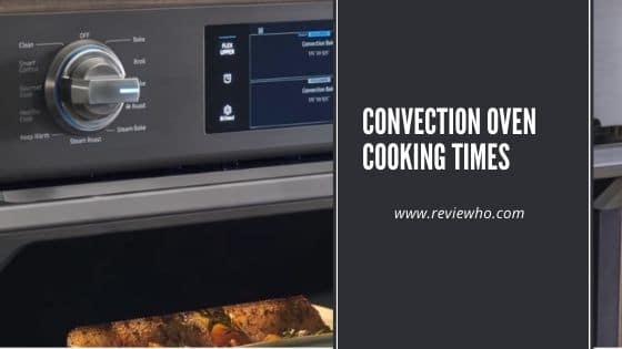 convection oven cooking times