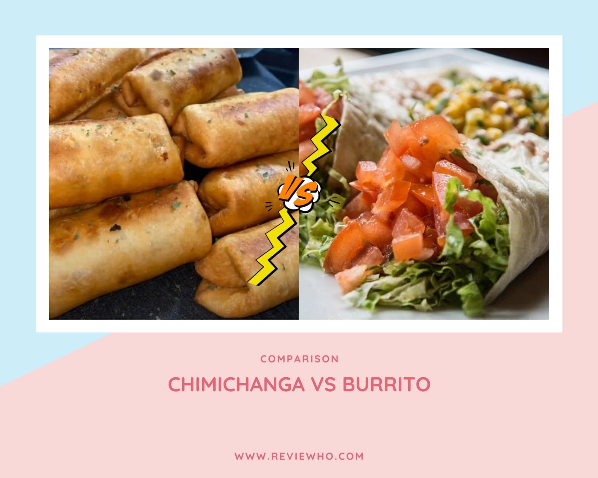Chimichanga vs. Burrito comparison