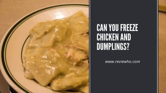 does chicken and dumplings freeze well