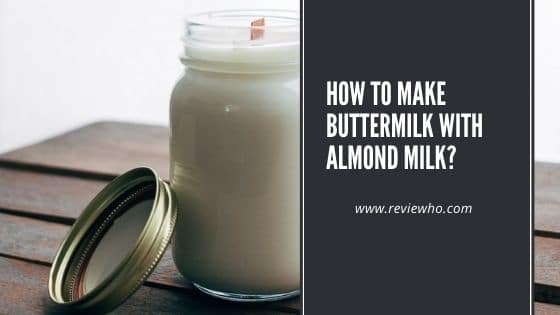 buttermilk with almond milk