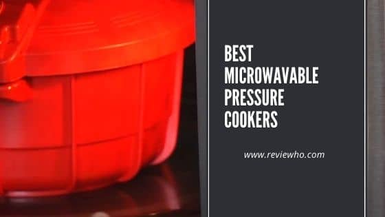Best microwavable pressure cooker