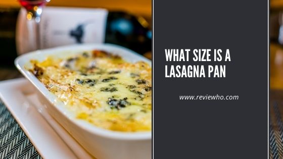 Lasagna pan size