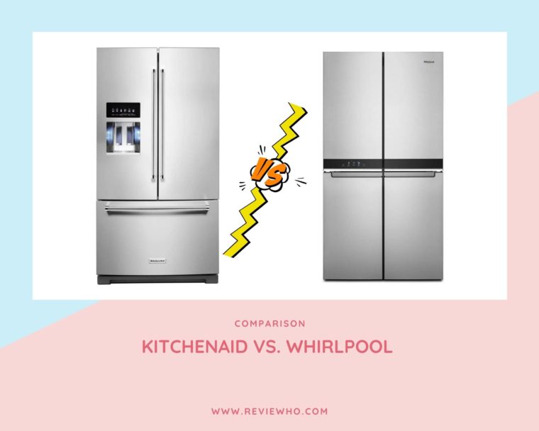 kitchenaid or whirlpool refrigerator which is better