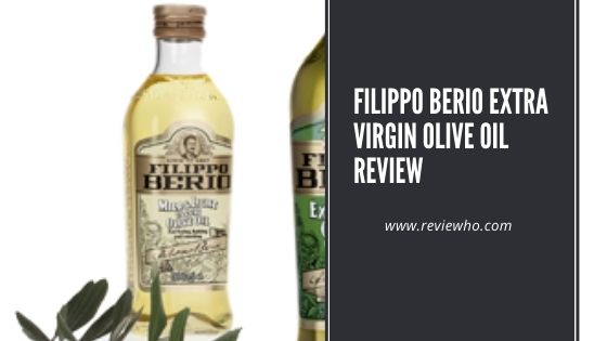 filippo berio extra virgin olive oil review
