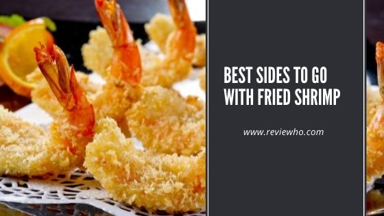 what to eat with fried shrimp