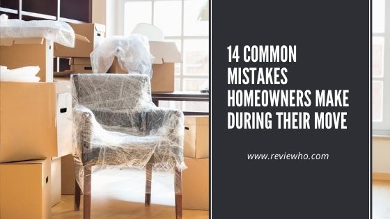 House moving mistakes