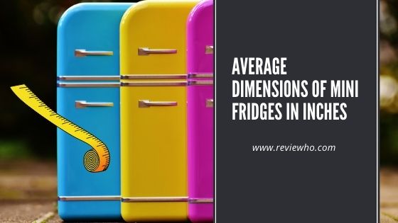 Mini Refrigerator Dimensions