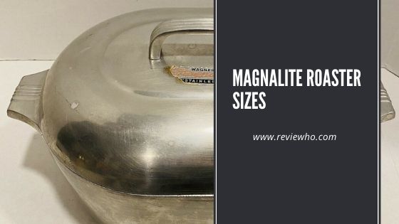 magnalite roaster dimensions