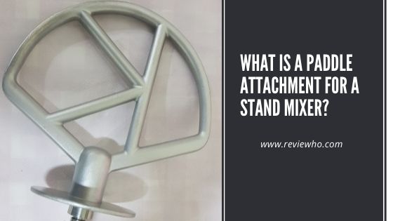 what is paddle attachment for electric mixer