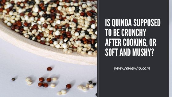Quinoa texture and consistency