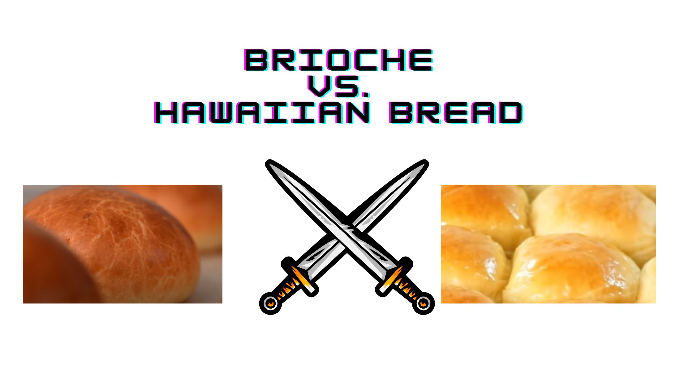Compare Brioche and Hawaiian Bread