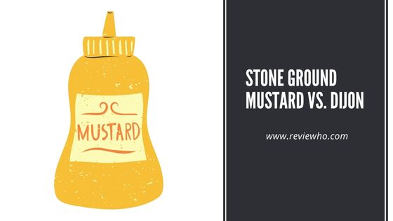 Stone Ground Mustard and Dijon comparison