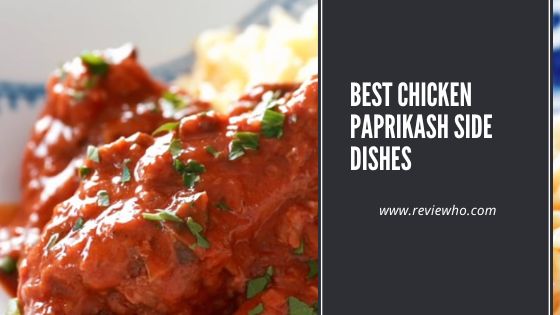 what to serve with chicken paprikash