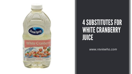 _Substitutes for White Cranberry Juice