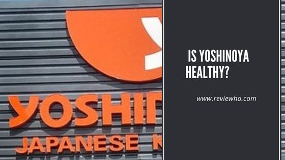 is yoshinoya healthy for you