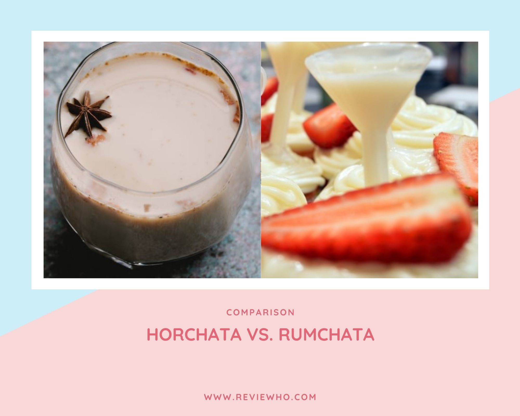 Difference between Horchata and Rumchata