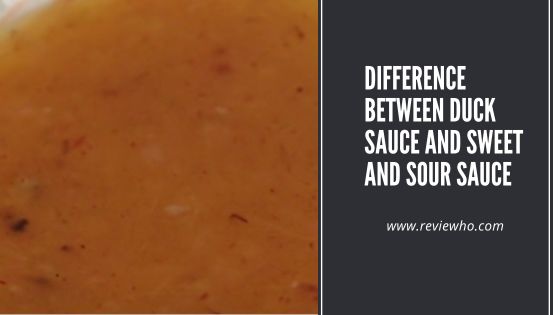 Difference between Duck Sauce and Sweet and Sour Sauce