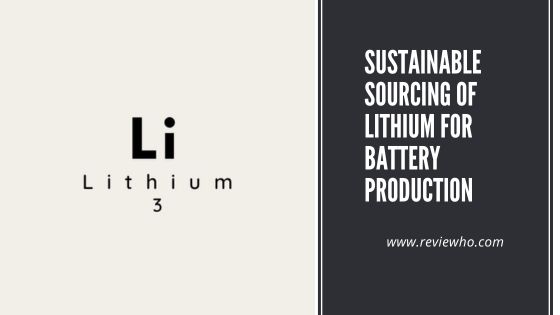 Sustainable Sourcing of Lithium for Battery Production