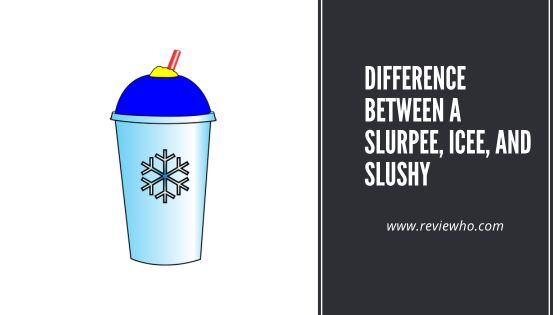 Difference between a Slurpee, ICEE, and Slushy