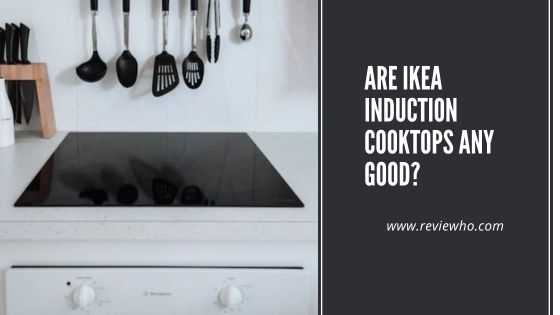 IKEA induction cooktops review